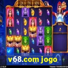 v68.com jogo